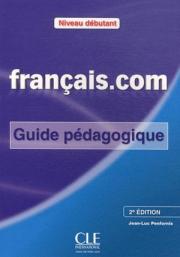 Francais.com 2 Edition Debutant Guide pedagogique