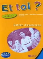 Et Toi? 2 Cahier dexercices