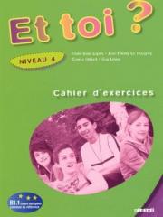 Et Toi? 4 Cahier dexercices