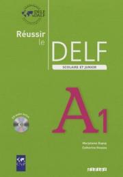 Reussir Le DELF Scolaire et Junior A1 2009