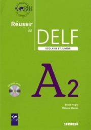 Reussir Le DELF Scolaire et Junior A2 2009