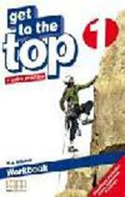 GET TO THE TOP 1 WORKBOOK &amp;amp; GRAMMAR BOOK